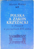 Polska a Zakon Krzyżacki w Prusach w początkach XVI wieku
