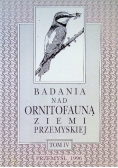 Badania nad Ornitofauną ziemi Przemyskiej Tom IV