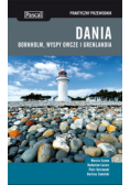 Dania Bornholm Wyspy Owcze i Grenlandia Praktyczny przewodnik