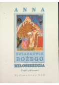 Świadkowie Bożego Miłosierdzia Część I