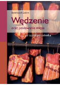 Wędzenie oraz peklowanie mięsa Od szynki po żeberka