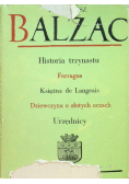 Historia trzynastu Ferragus Księżna de Langeais Dziewczyna o złotych oczach Urzędnicy