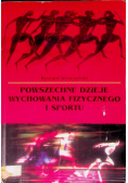 Powszechne dzieje wychowania fizycznego i sportu