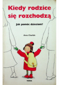 Kiedy rodzice się rozchodzą jak pomóc dzieciom