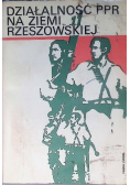 Działalność PPR na Ziemi Rzeszowskiej