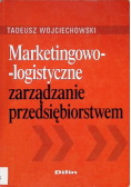 Marketingowo - logistyczne zarządzanie przedsiębiorstwem