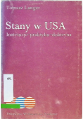 Stany w USA Instytucje, praktyka, doktryna