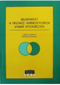 Wolontariat w obszarze humanistycznych wyzwań opiekuńczych