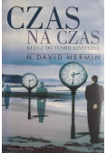 Czas na czas Klucz do teorii Einsteina