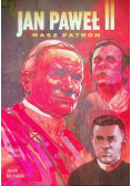 Jan Paweł II Nasz patron