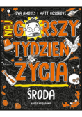 Środa Najgorszy tydzień życia