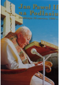 Jan Paweł II na Podlasiu