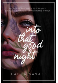 Into That Good Night