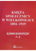 Księża Społecznicy w Wielkopolsce 1894 - 1919