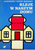 Kleje w naszym domu