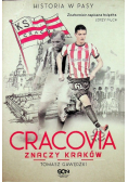 Cracovia znaczy Kraków. Historia w Pasy