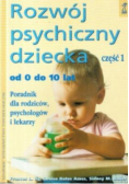 Rozwój psychiczny dziecka Część 1