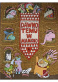 Dawno temu w Mamoko