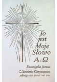 To jest Moje Słowo Alfa i Omega