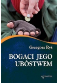Bogaci Jego ubóstwem