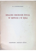 Realne odczucie życia w sztuce i w roli