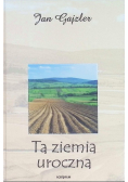 Ta ziemia uroczna