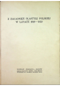 Z zagadnień plastyki polskiej w latach 1918 1939