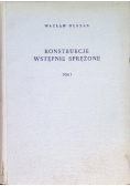 Konstrukcje wstępnie sprężone Tom I