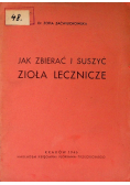Jak zbierać i suszyć zioła lecznicze, 1946 r.