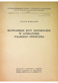 Słowiańskie mity historyczne w literaturze polskiego oświecenia