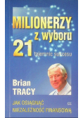 Milionerzy z wyboru 21 tajemnic sukcesu