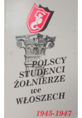 Polscy studenci żołnierze we Włoszech 1945 1947