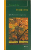 Pokój serca żyć w harmonii z samym sobą