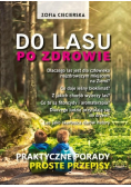 Do lasu po zdrowie
