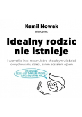 Idealny rodzic nie istnieje