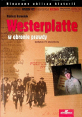 Westerplatte w obronie prawdy