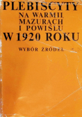 Plebiscyty na Warmii i Mazurach oraz na Powiślu w roku 1920