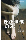 Przegapić życie