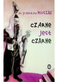 Czarne jest czarne