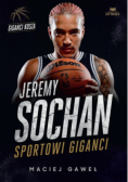 Jeremy Sochan. Sportowi giganci