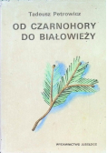 Od Czarnohory do Białowieży