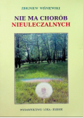 Nie ma chorób nieuleczalnych
