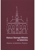 Ratusz Starego Miasta w Gdańsku