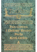 Pan Gawen i Zielony Rycerz. Perła. Król Orfeo