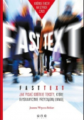 Fast text Jak pisać krótkie teksty które błyskawicznie przyciągną uwagę