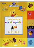 Kubuś Puchatek Moja pierwsza encyklopedia Natura