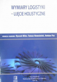 Wymiary logistyki Ujęcie holistyczne