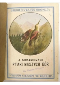 Ptaki naszych gór  1930 r.