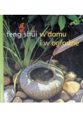 Feng shui w domu i w ogrodzie