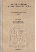Chrześcijaństwo u schyłku starożytności Tom III